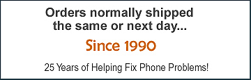 23 Years of Helping Fix Phone Problems - Orders normally shipped the same or next day since 1990 from sandman.com